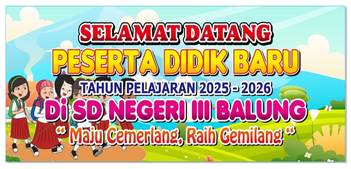SELAMAT DATANG PESERTA DIDIK BARU
