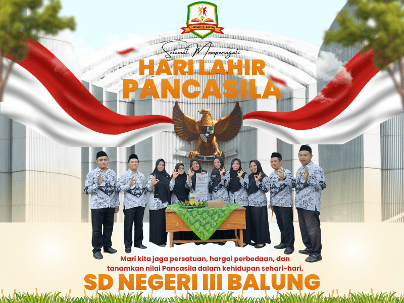 HARI LAHIR PANCASILA SD NEGERI III BALUNG
